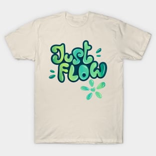 Just flow liquid lettering T-Shirt